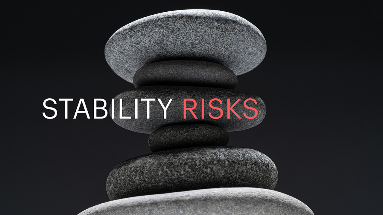 Stability Risks