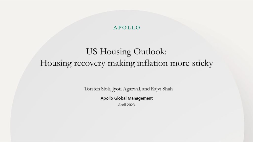 US Housing Outlook: Housing recovery making inflation more sticky