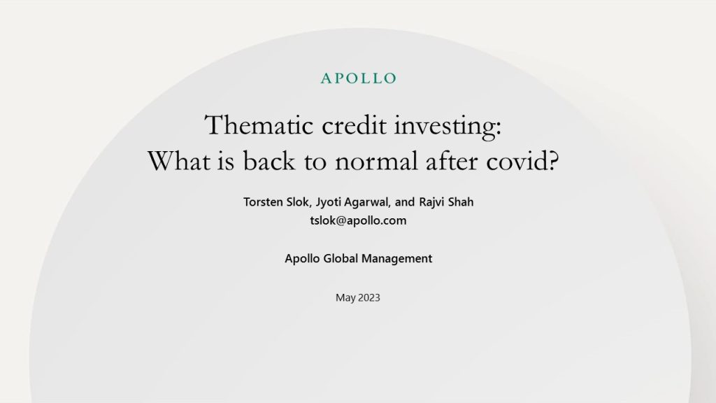 Thematic credit investing: What is back to normal after covid?