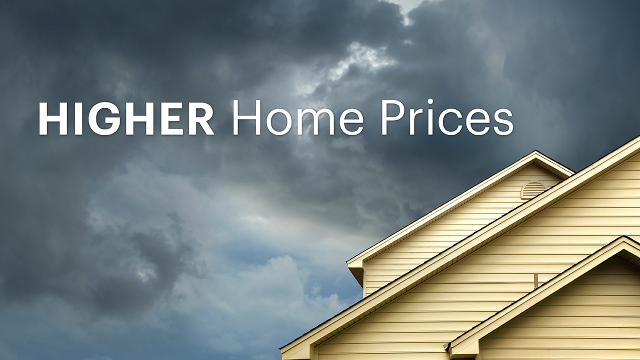 Higher Home Prices